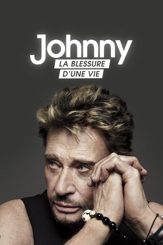 Johnny, la blessure d&#39;une vie