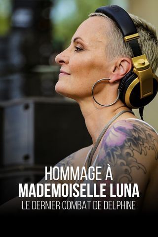 Hommage à Mademoiselle Luna, le dernier combat de Delphine