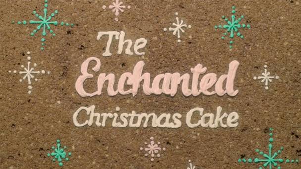 The Enchanted Christmas Cake