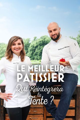 Le meilleur pâtissier : qui réintégrera la tente ?