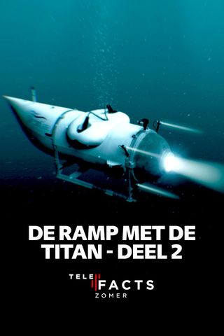 De ramp met de Titan - Deel 2