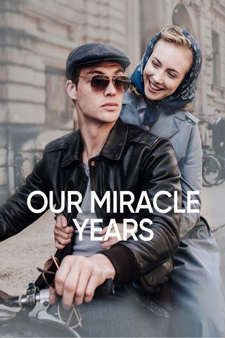 Our Miracle Years