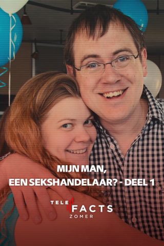 Mijn man, een sekshandelaar? Deel 1