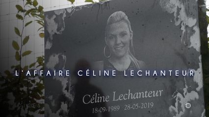 1. Céline Lechanteur : suicide ou assassinat ?