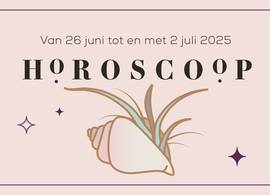 Wat hebben de sterren in de week van 26 juni tot 2 juli 2025 voor je in petto?