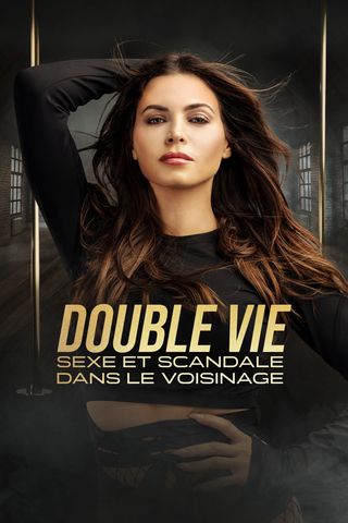 Double vie : sexe et scandale dans le voisinage