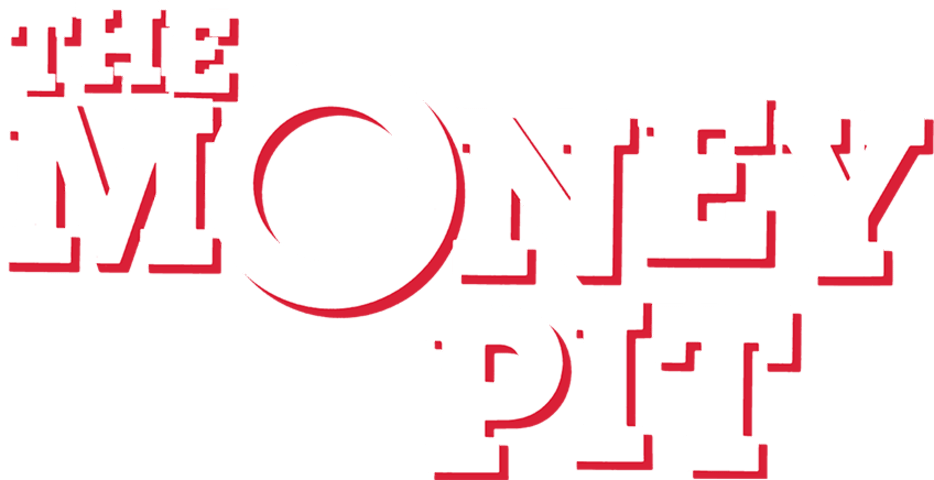 The Money Pit