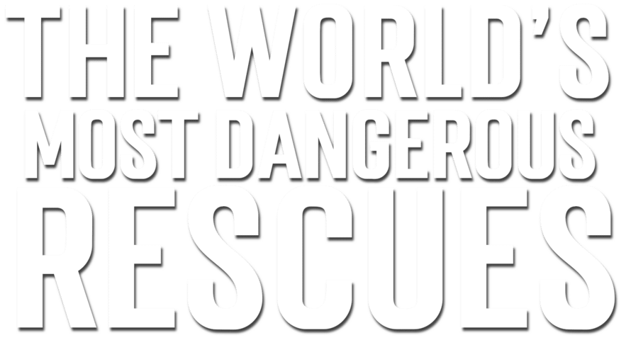 World's Most Dangerous Rescues