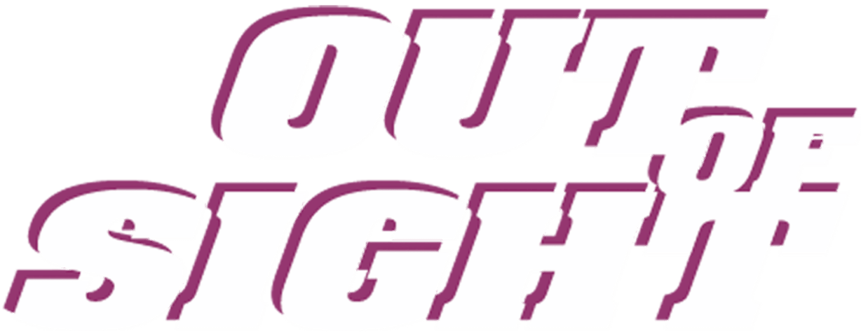 Out of Sight