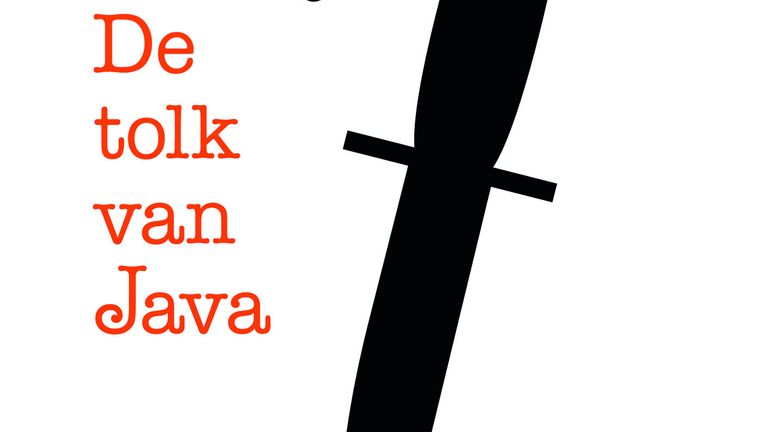 De tolk van Java is een meesterlijke roman De Volkskrant