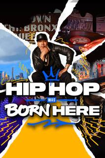 Hip Hop Was Born Here