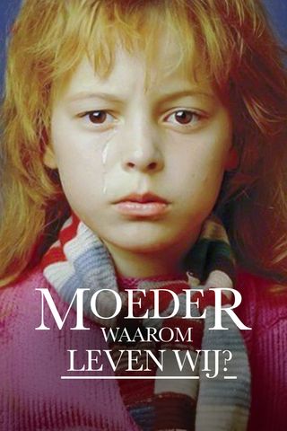 Moeder, waarom leven wij?